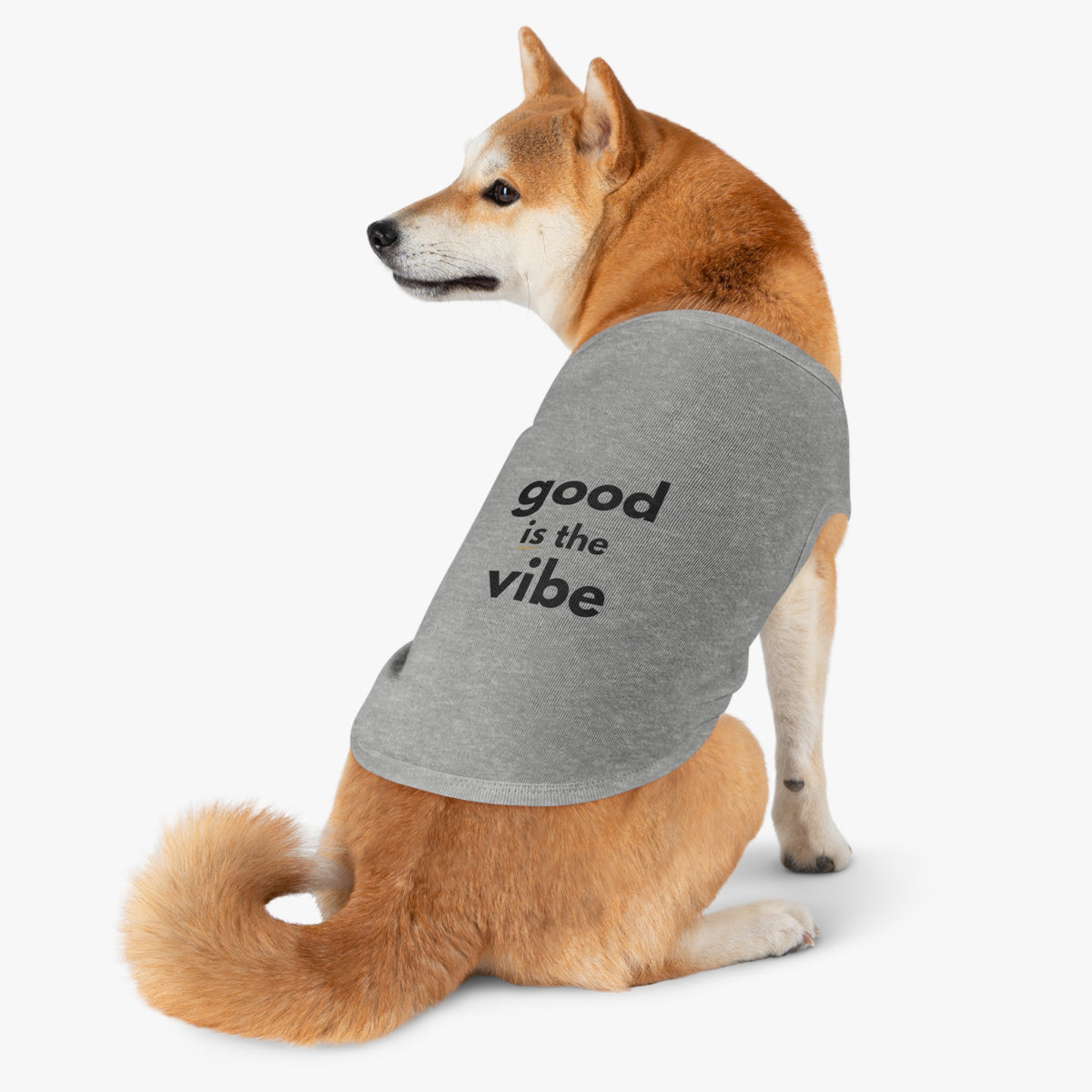 Pet Tank Top - Dog and Cat Shirt - Motivational "good is the vibe"