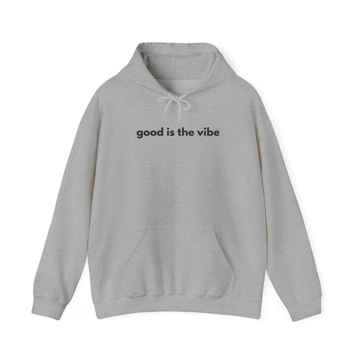 "good is the vibe" Hoodie — Motivational Positive Message Pullover
