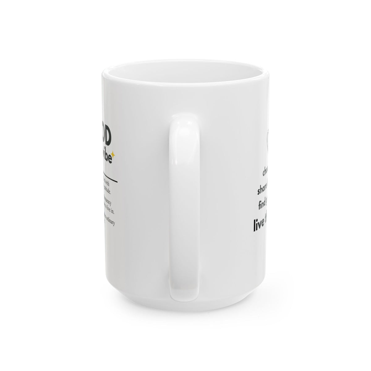 Inspirational Mug - 'Good is the Vibe' Definition - Coffee Tea Cup (11oz/15oz)