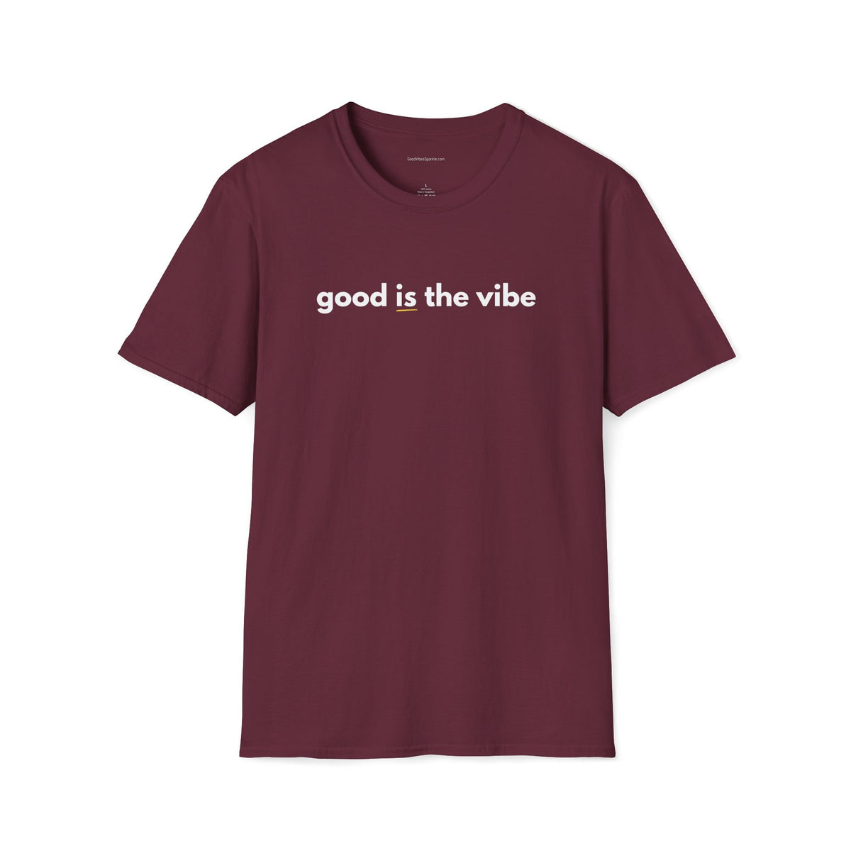 Good Is The Vibe T-Shirt — Positive Message Graphic Tee