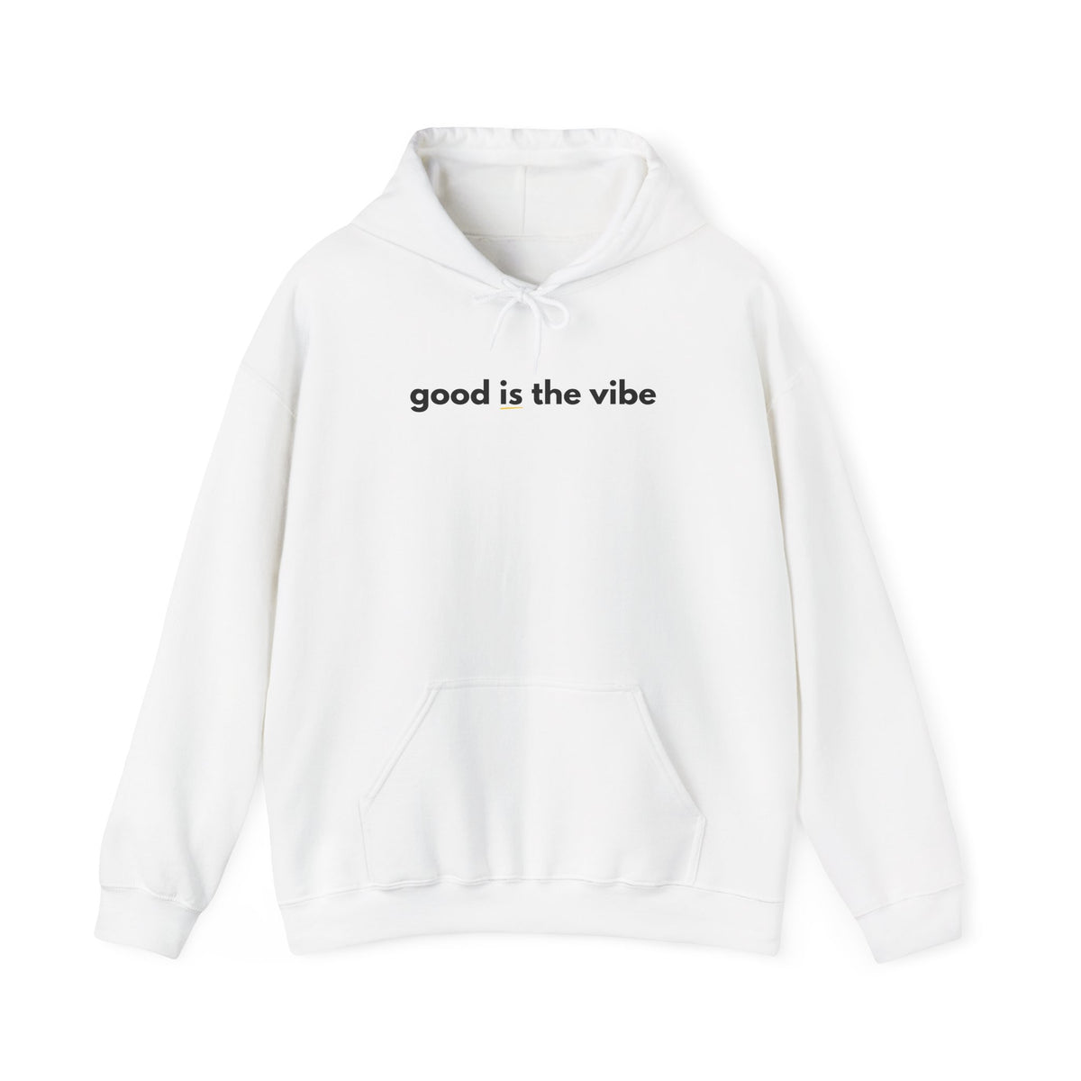 "good is the vibe" Hoodie — Motivational Positive Message Pullover