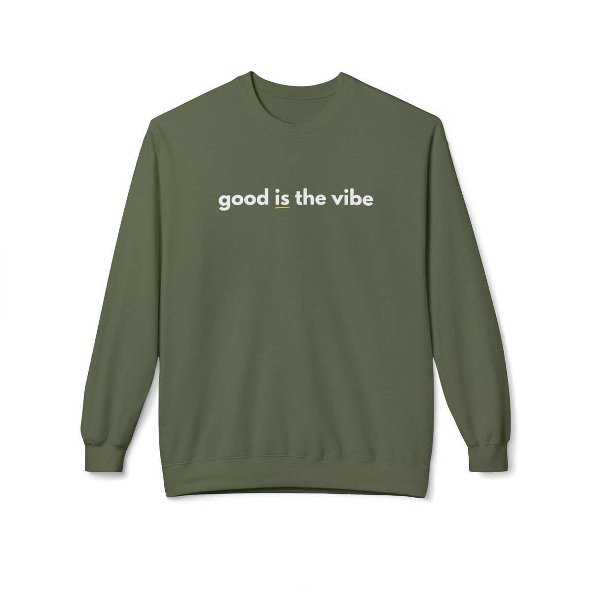 Good Is the Vibe Crewneck Sweatshirt - Positive Minimal Message
