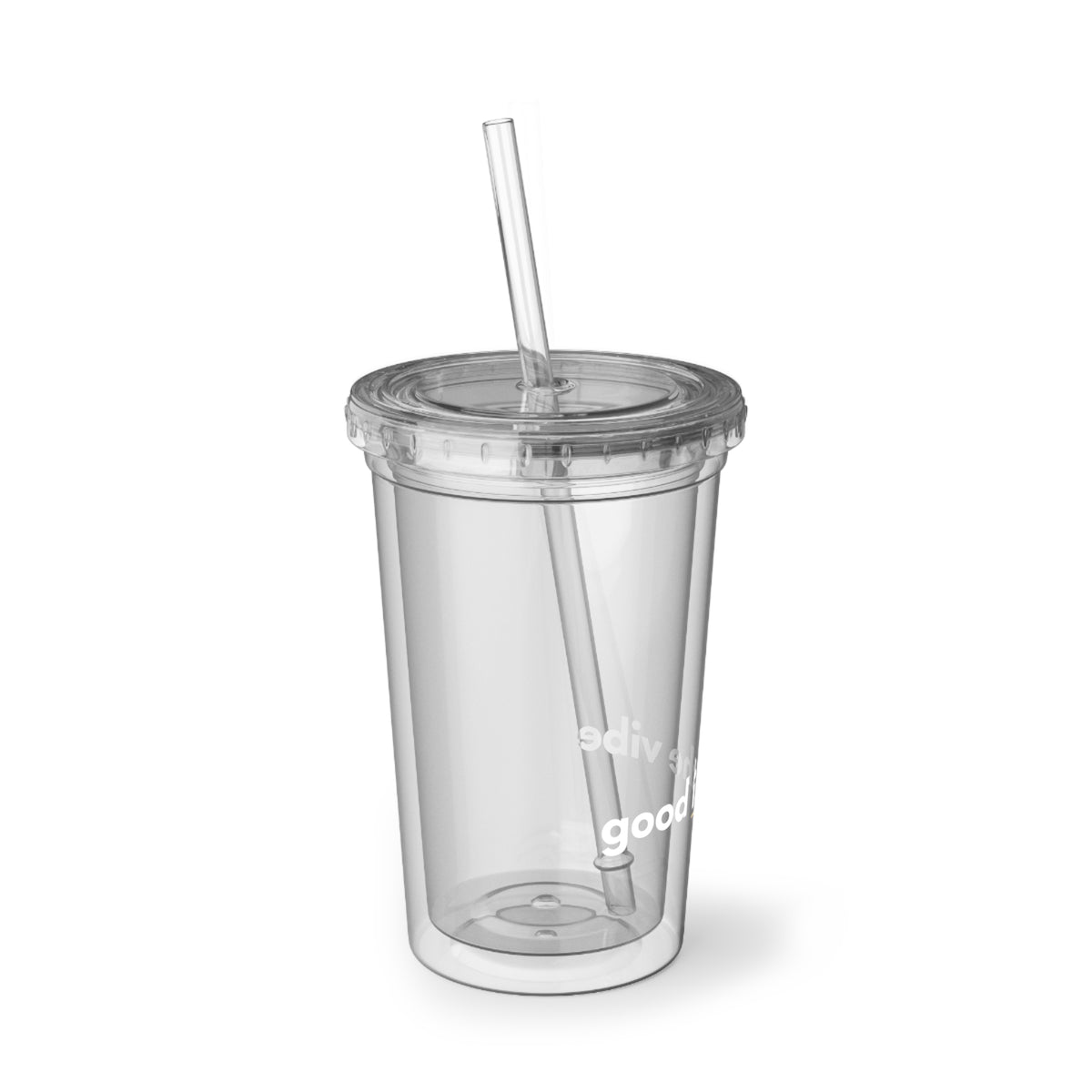 Clear Acrylic Tumbler — "Good Is the Vibe" Reusable Cup