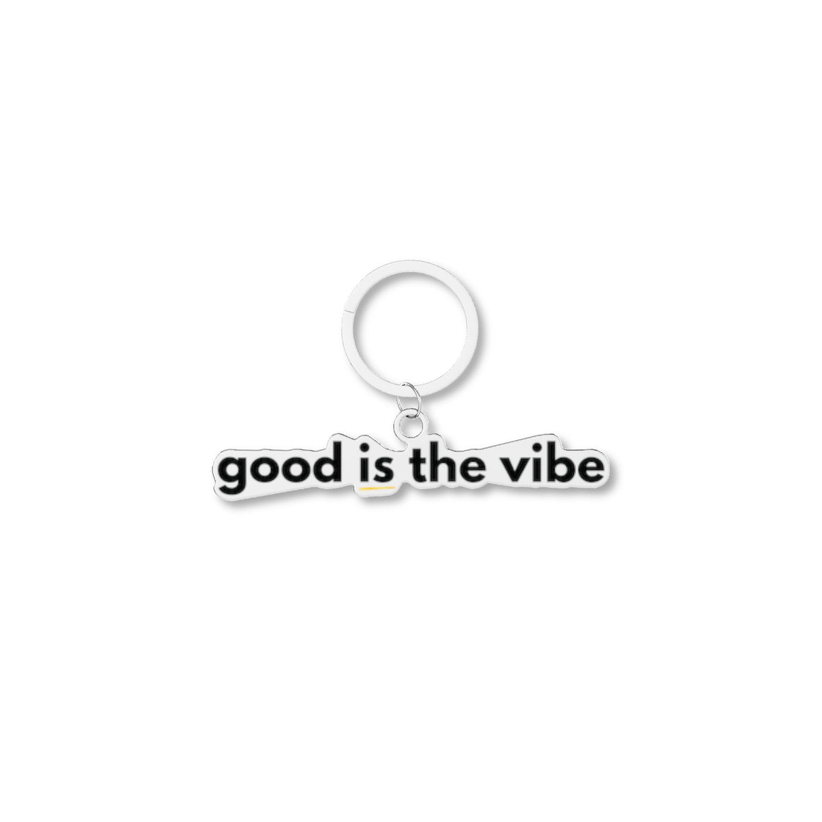 “good Is the vibe” Positive Quote Keychain