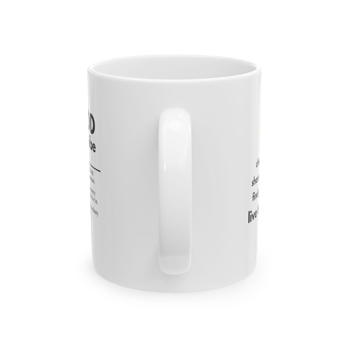 Inspirational Mug - 'Good is the Vibe' Definition - Coffee Tea Cup (11oz/15oz)
