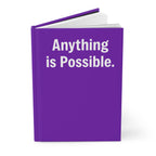 Hardcover Journal — Motivational Lined Notebook - Anything Is Possible