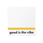 “good Is the vibe” Note Cube — Inspirational Sticky Note Pad
