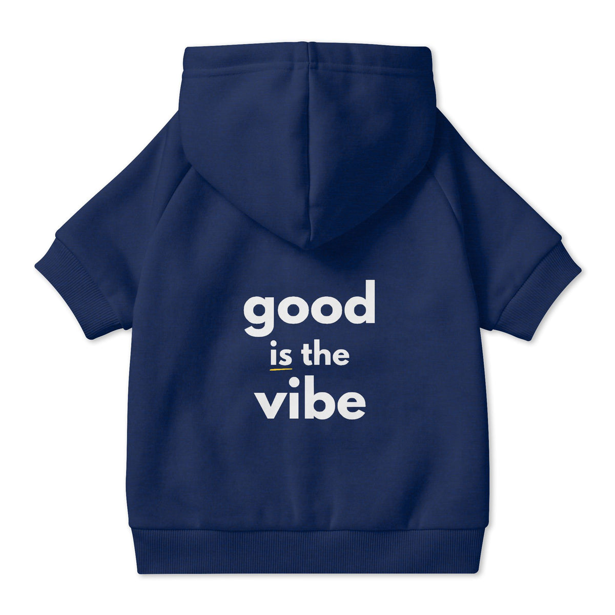 Pet Hoodie with Collar Hole - "good is the vibe" wording - Choose Black or Navy