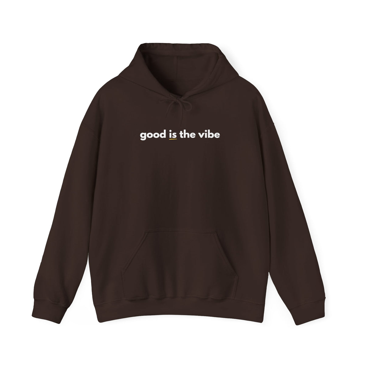 "good is the vibe" Hoodie — Motivational Positive Message Pullover
