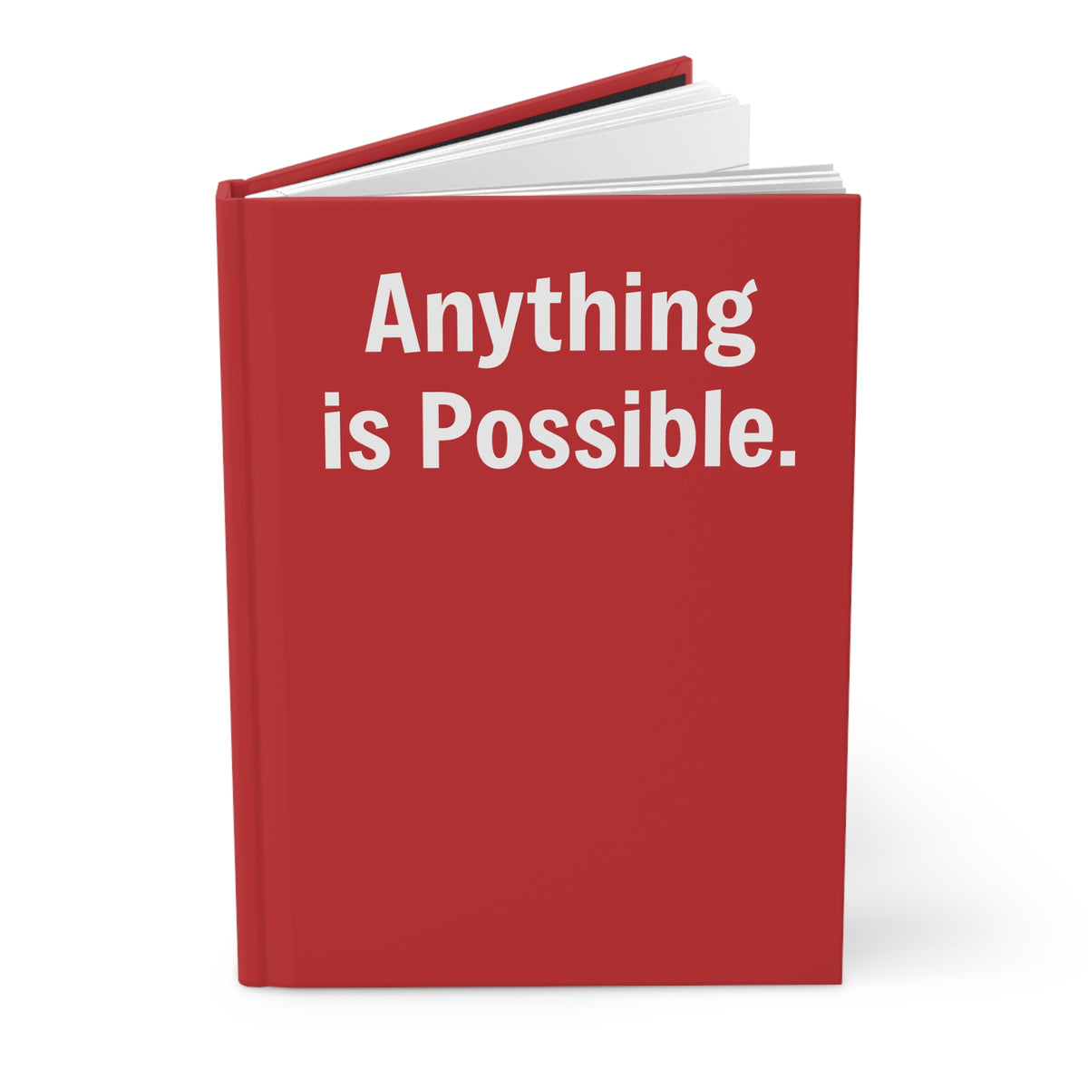 Hardcover Journal — Motivational Lined Notebook - Anything Is Possible