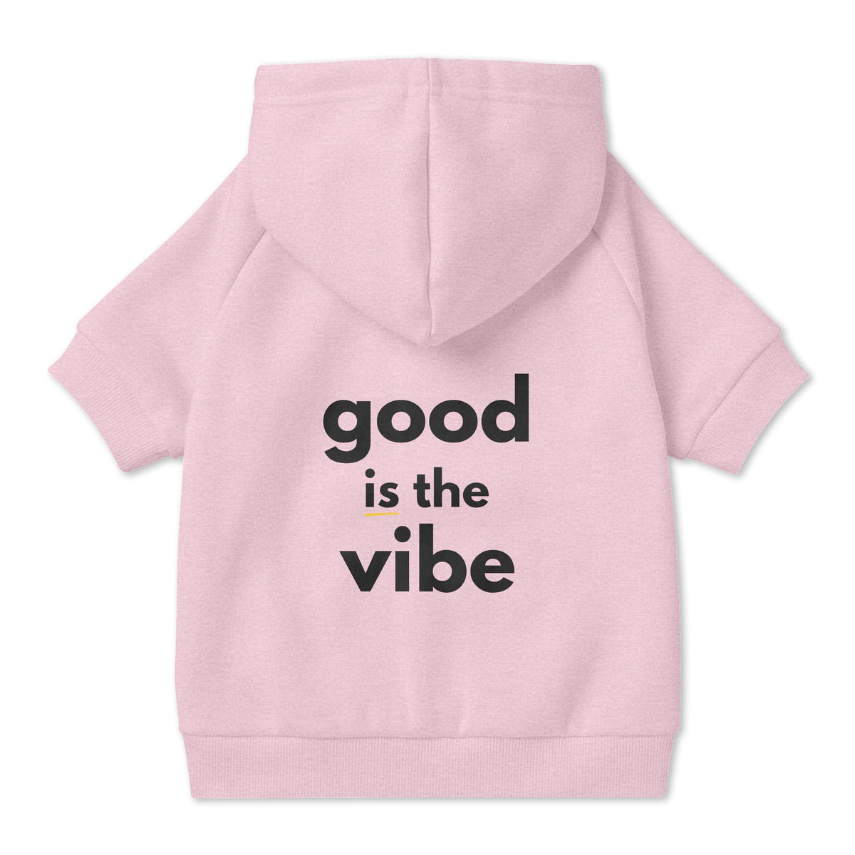 Pet Hoodie with Collar Hole - "good is the vibe" wording - Choose Grey or Pink