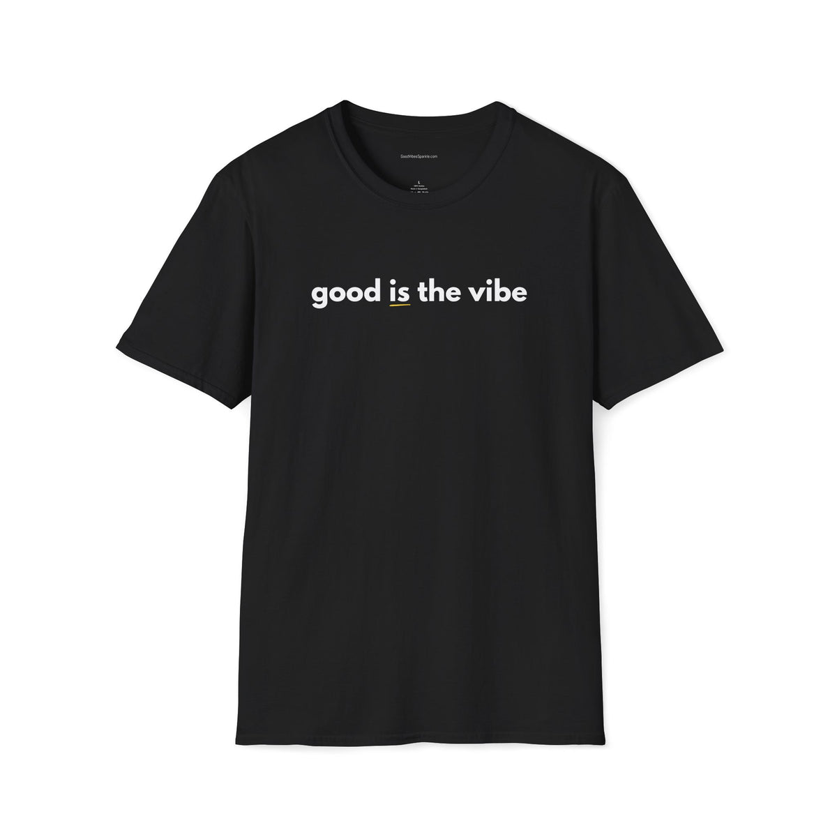 Good Is The Vibe T-Shirt — Positive Message Graphic Tee