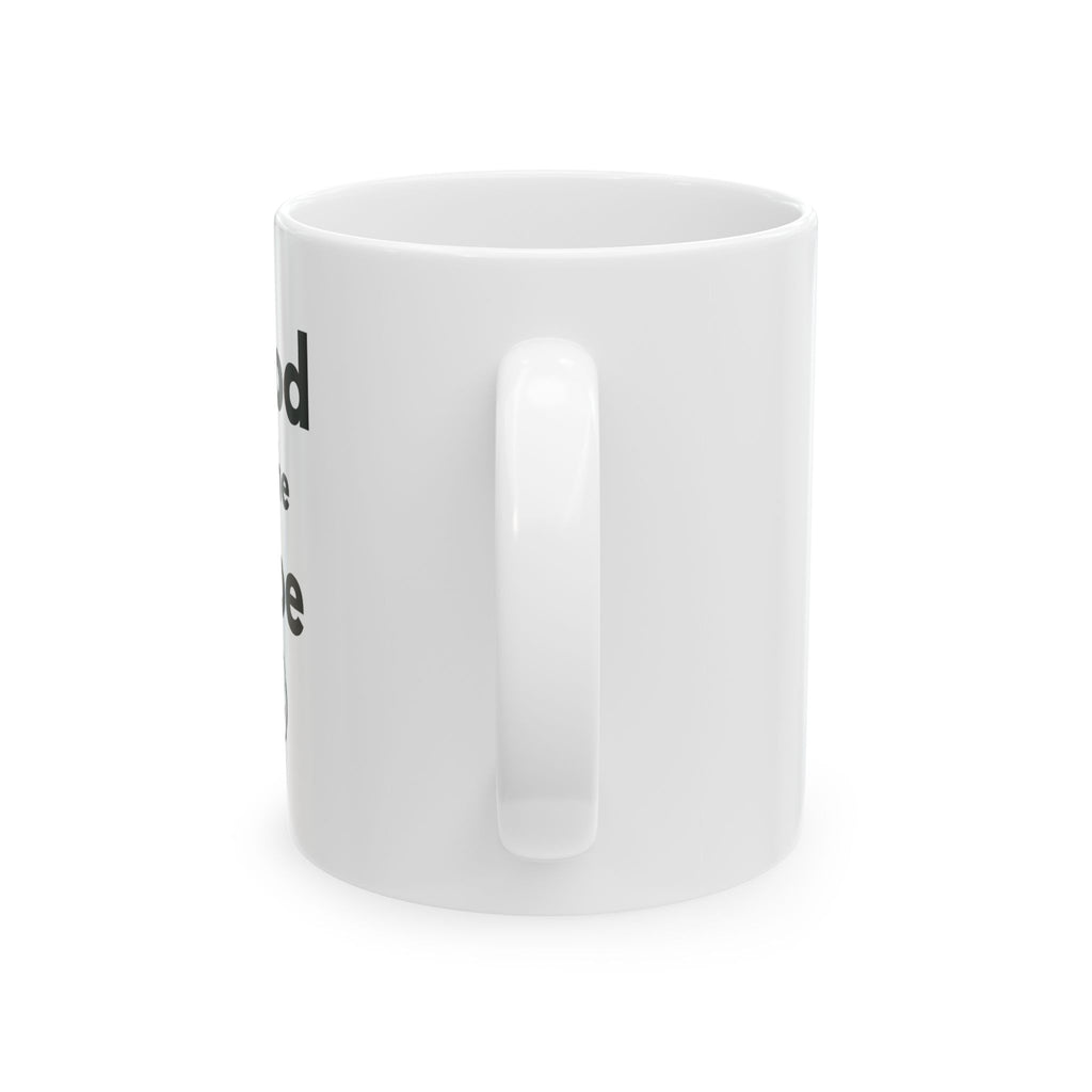 Ceramic Coffee/Tea Mug 11 oz "good is the vibe" - lead-free/dishwasher safe