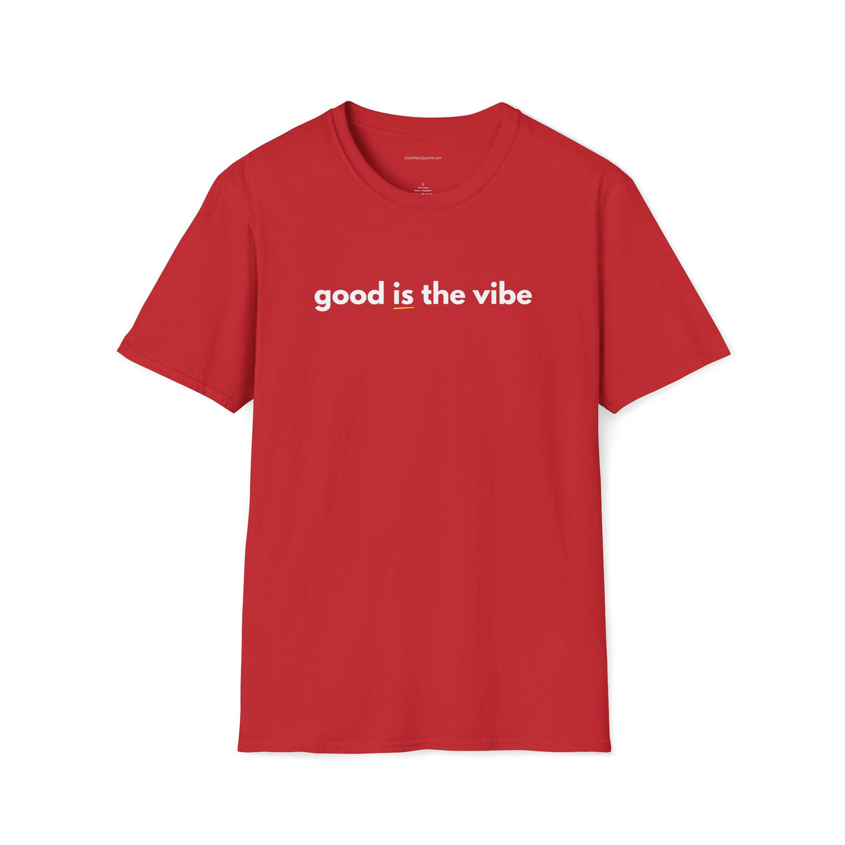 Good Is The Vibe T-Shirt — Positive Message Graphic Tee