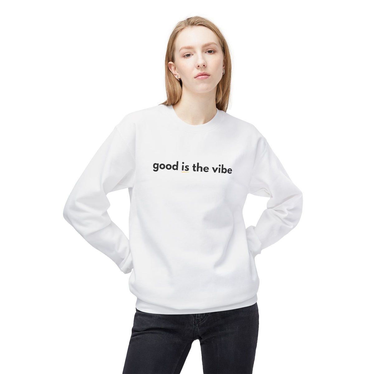 Good Is the Vibe Crewneck Sweatshirt - Positive Minimal Message