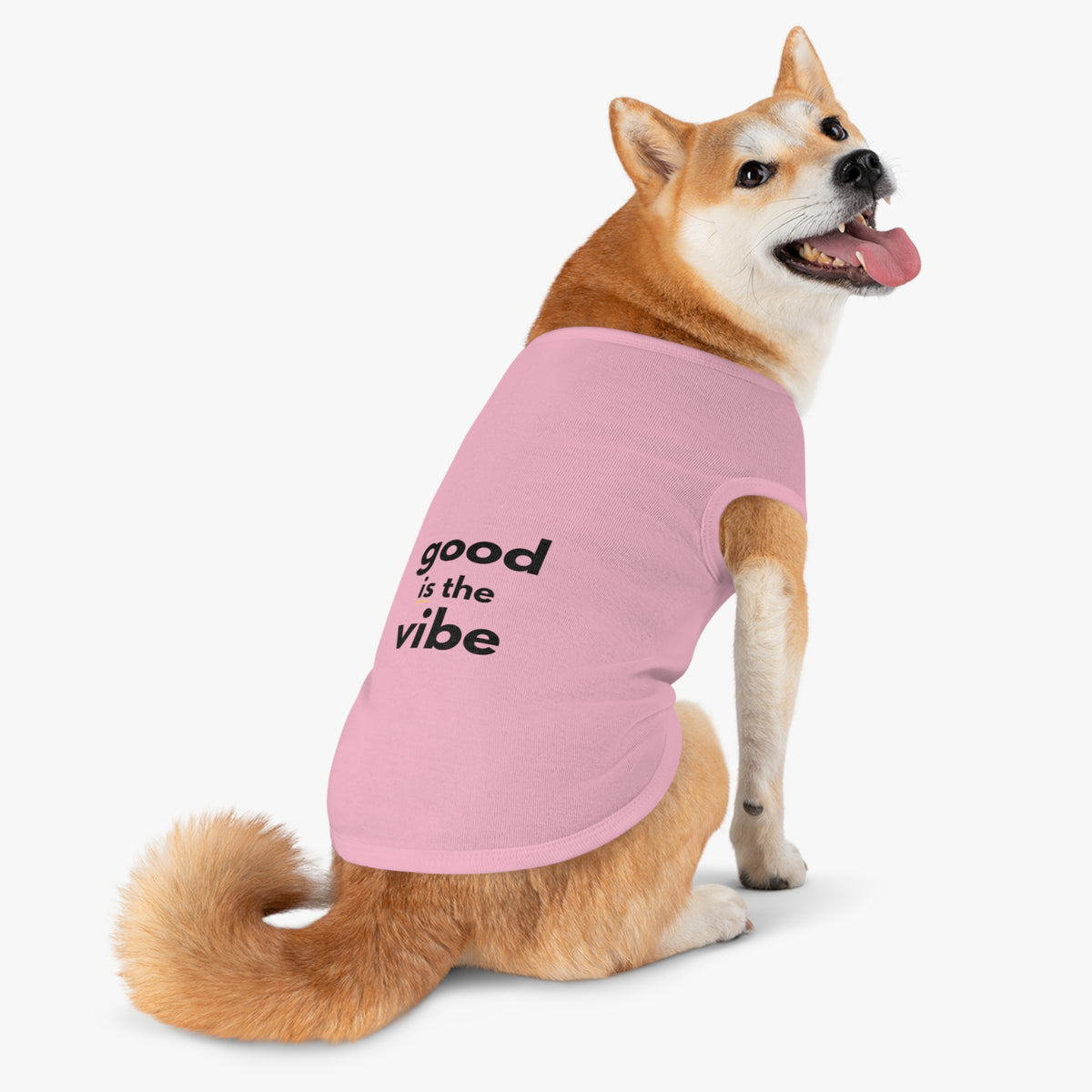 Pet Tank Top - Dog and Cat Shirt - Motivational "good is the vibe"
