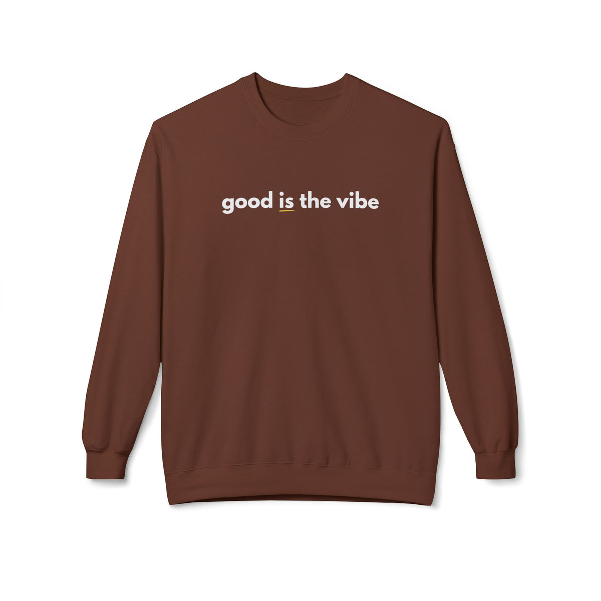 Good Is the Vibe Crewneck Sweatshirt - Positive Minimal Message