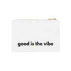 Good Is The Vibe Cosmetic Bag — Minimalist Makeup Pouch with Positive Quote