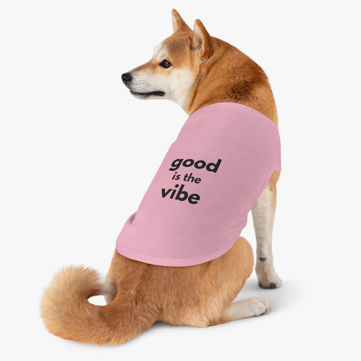 Pet Tank Top - Dog and Cat Shirt - Motivational "good is the vibe"