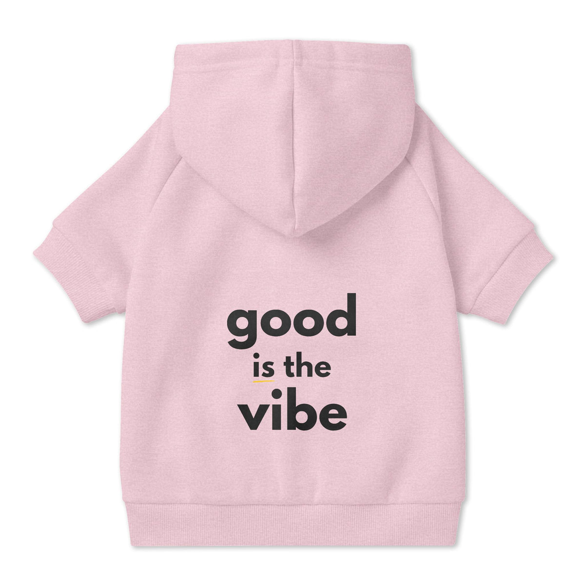 Pet Hoodie with Collar Hole - "good is the vibe" wording - Choose Grey or Pink